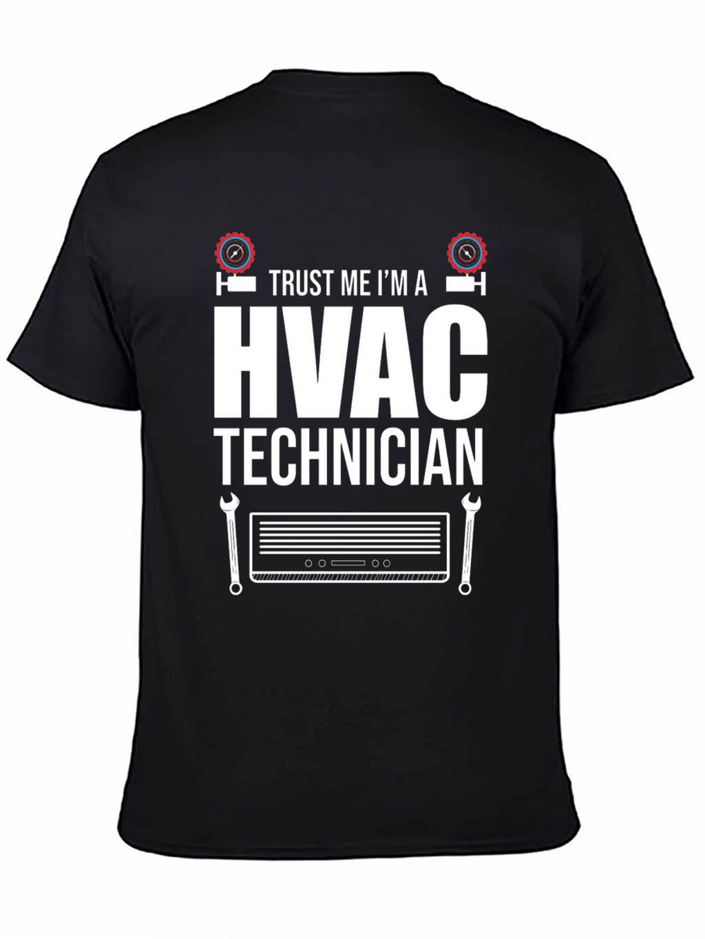 HVAC Technician T-Shirt - Trust Me Im an Expert!