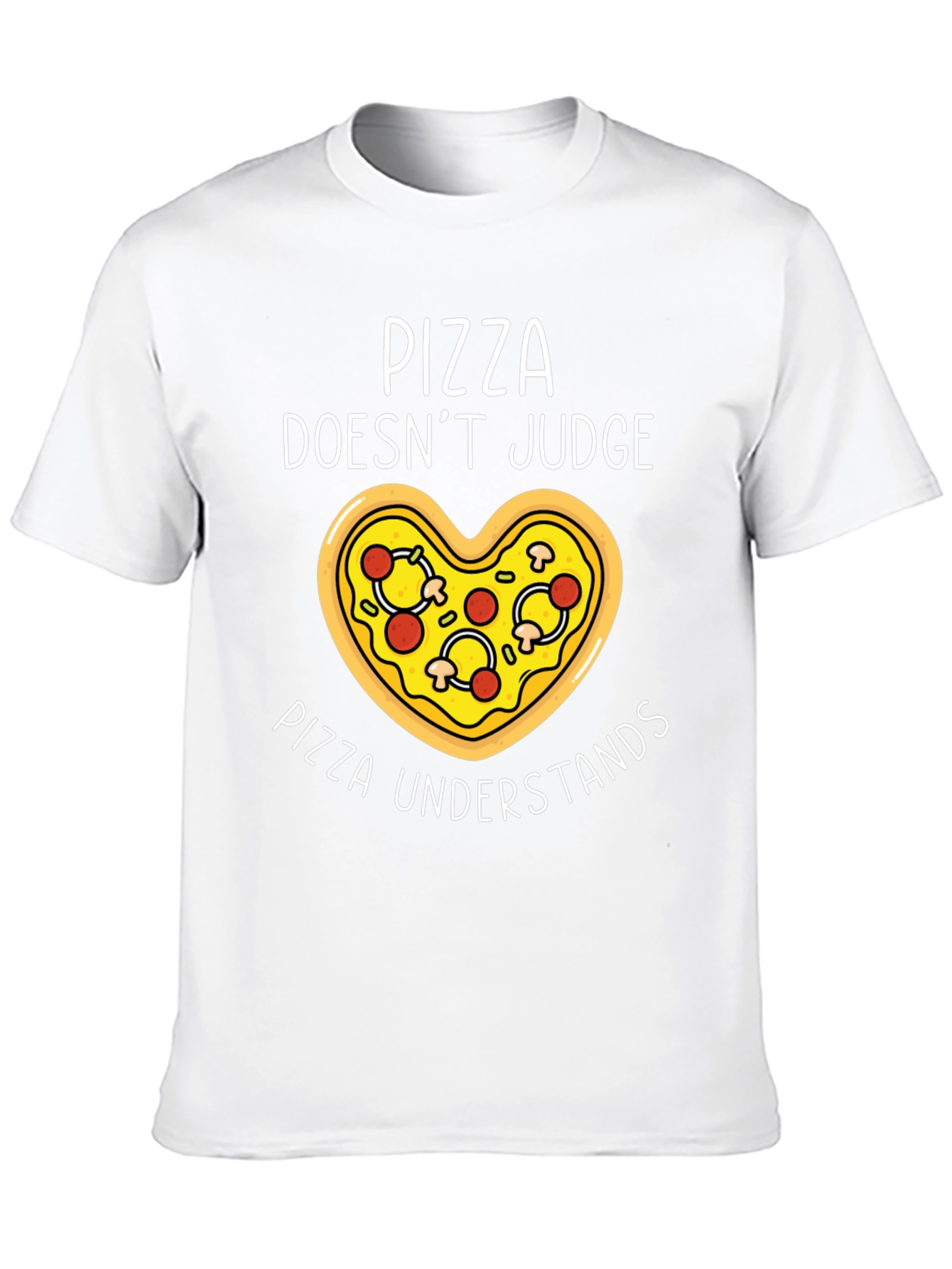 Pizza Lover T-Shirt - Pizza Doesnt Judge Pizza Understands
