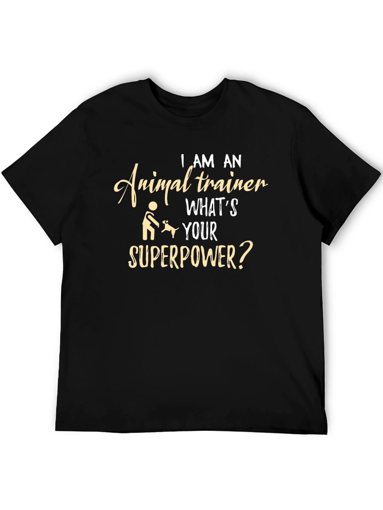Animal Trainer Superpower T-Shirt