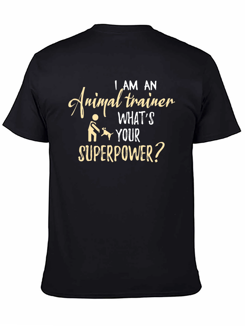 Animal Trainer Superpower T-Shirt