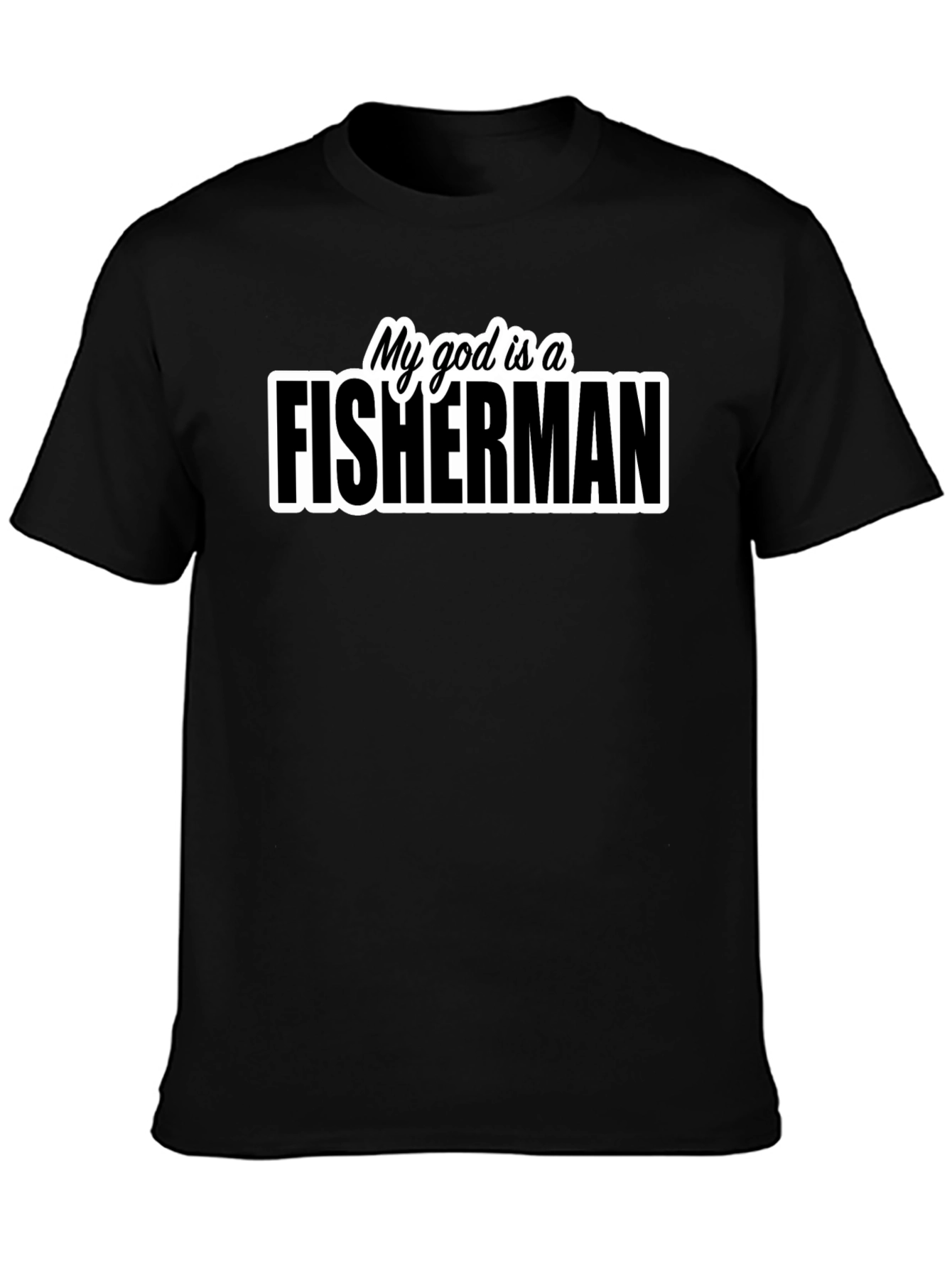 My God is a Fisherman Graphic T-Shirt