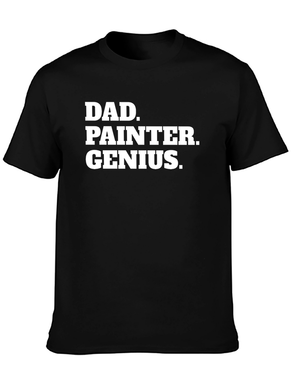 Dad Painter Genius T-Shirt - Funny Fathers Day Gift