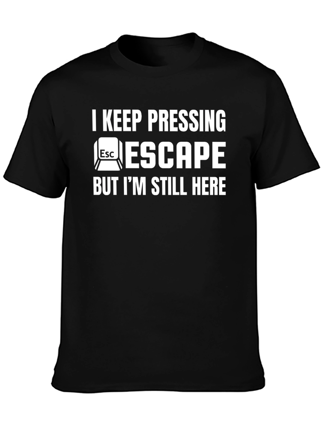 I Keep Pressing Escape Mens Black T-Shirt