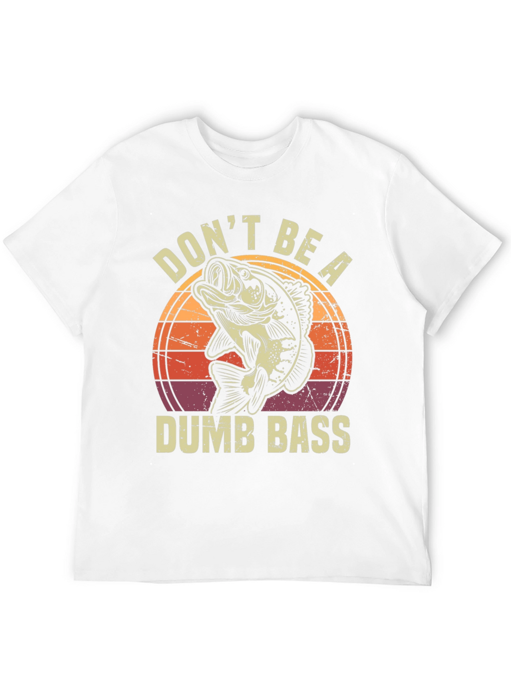 Dont Be A Dumb Bass Graphic T-Shirt