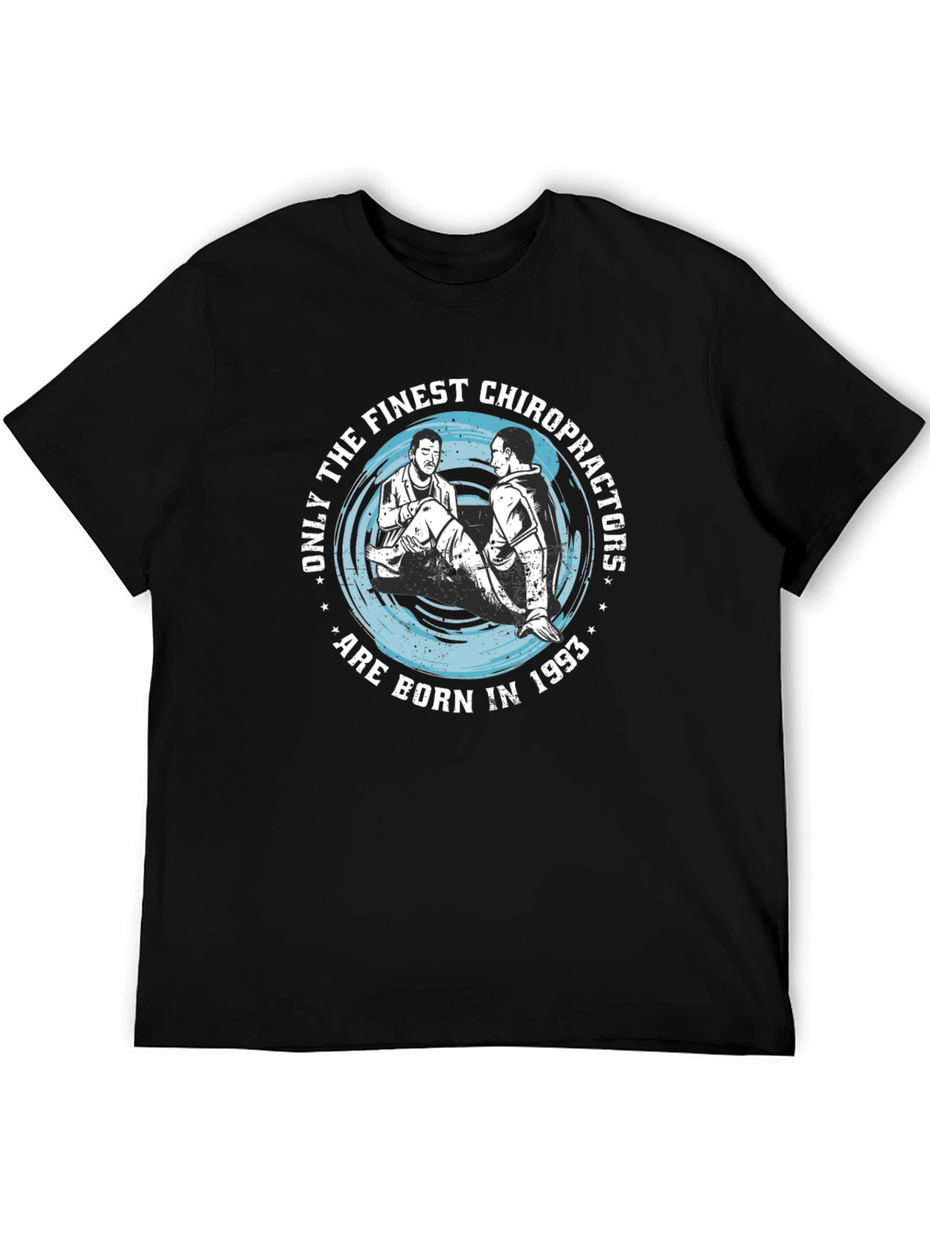 Chiropractor Born In 1993 T-Shirt