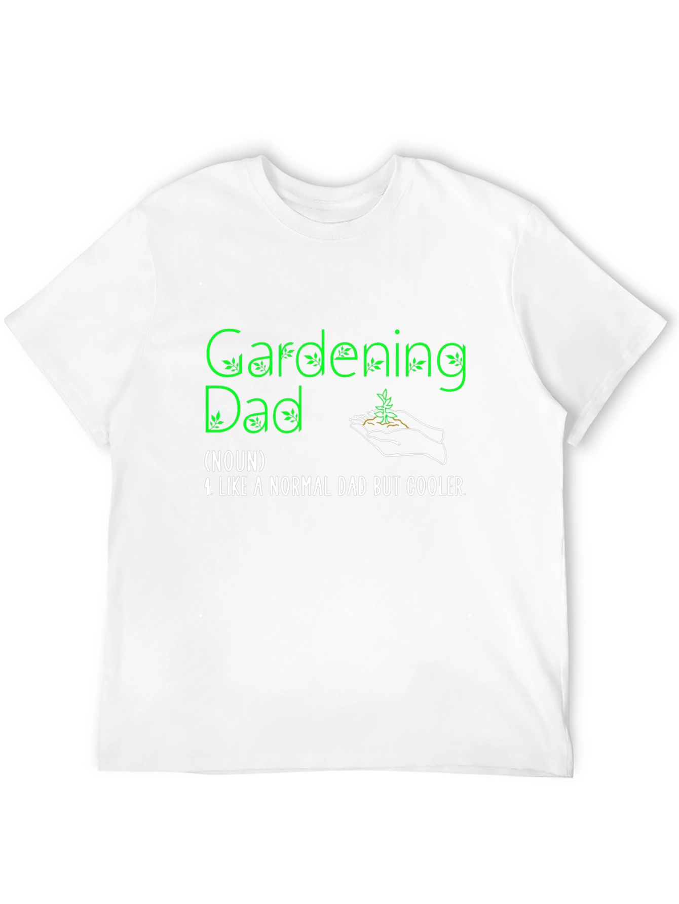 Gardening Dad Graphic Tee - Cool Gardener Gift