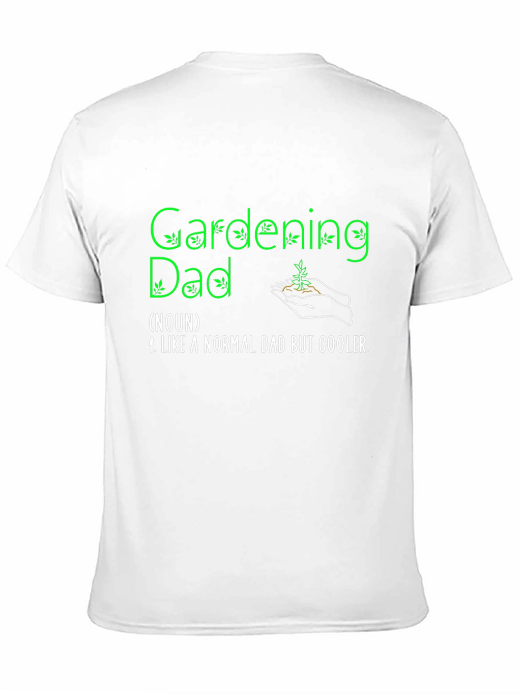 Gardening Dad Graphic Tee - Cool Gardener Gift