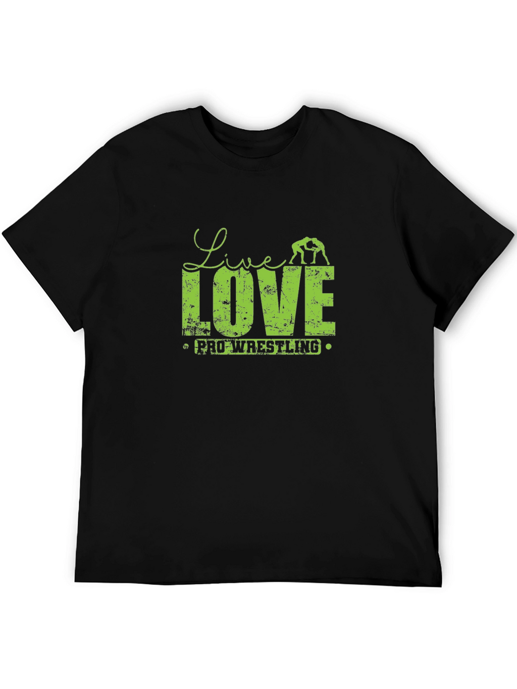 Live Love Pro Wrestling T-Shirt