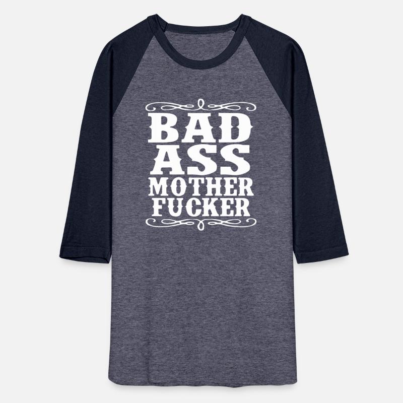 Adult Bad Ass Mother Fcker Badass Swag Dope Hip Fu
