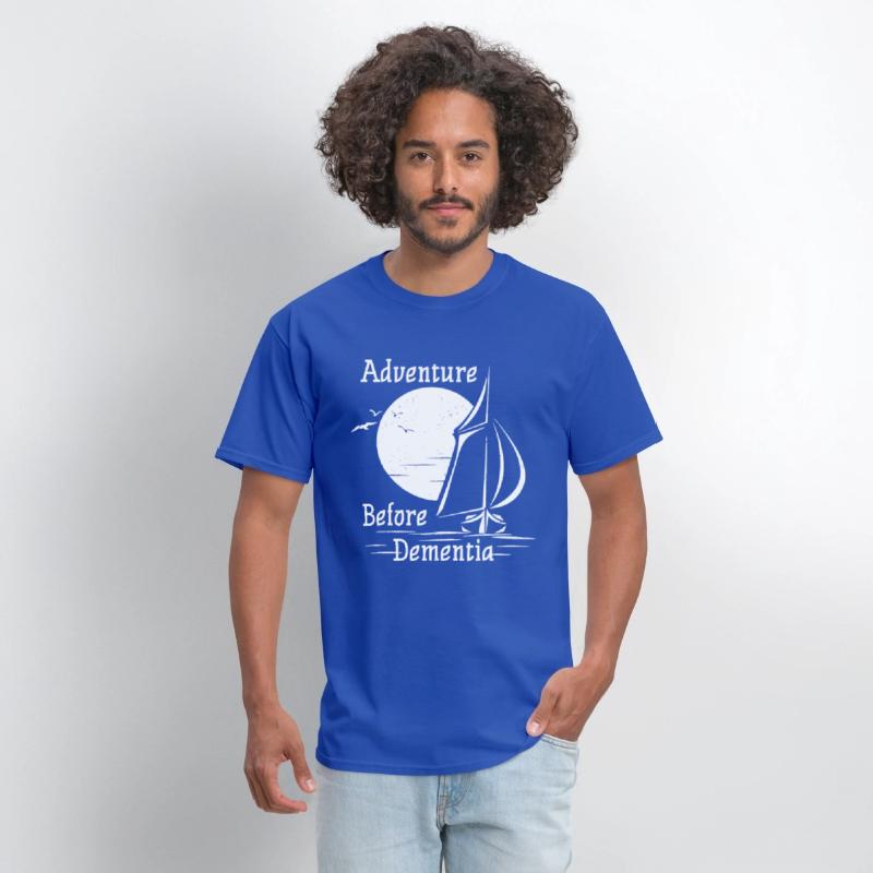 Adventure Before Dementia Sailing Sail Boat Sea Fu