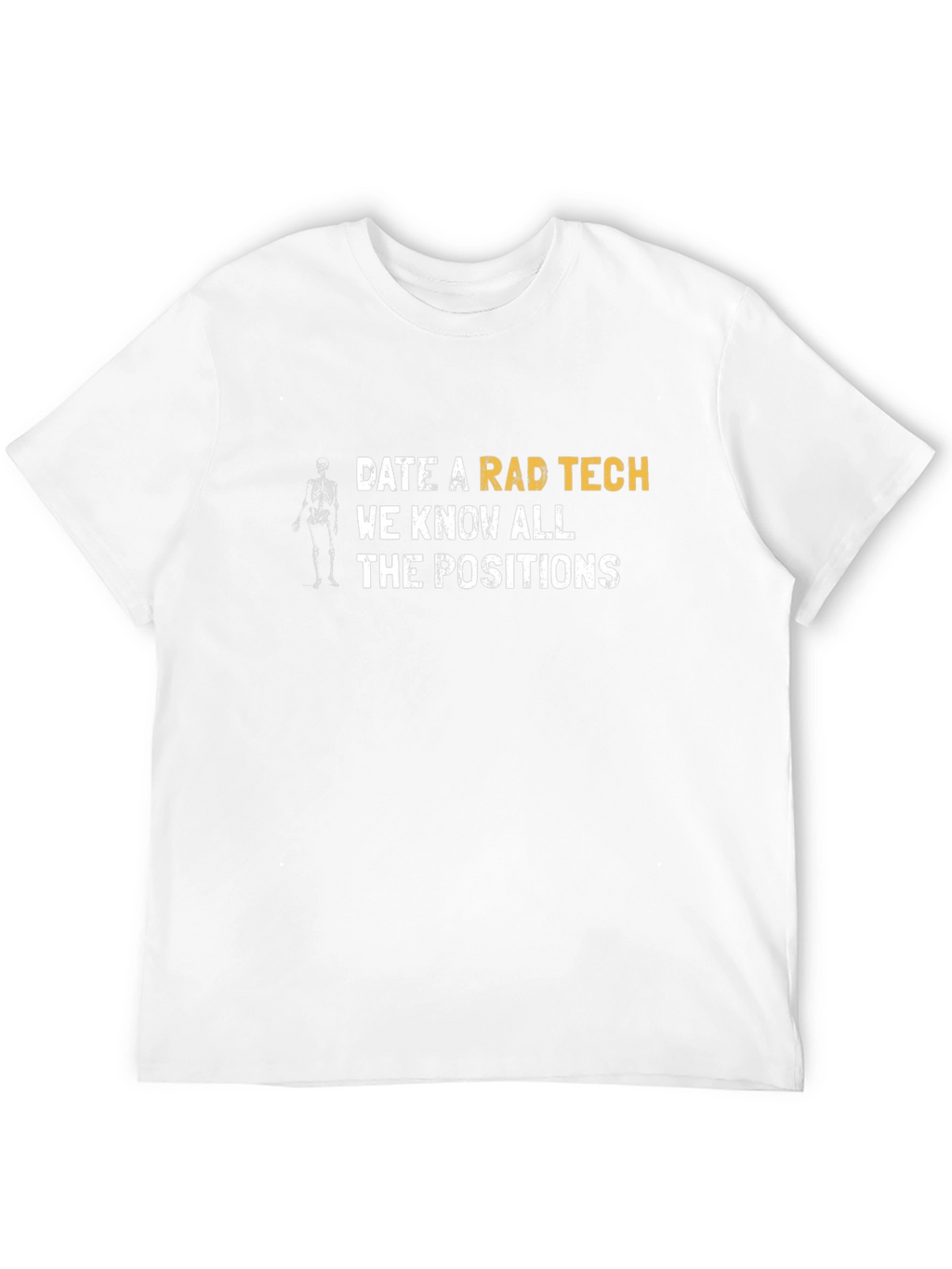 Rad Tech T-Shirt - Know All the Positions