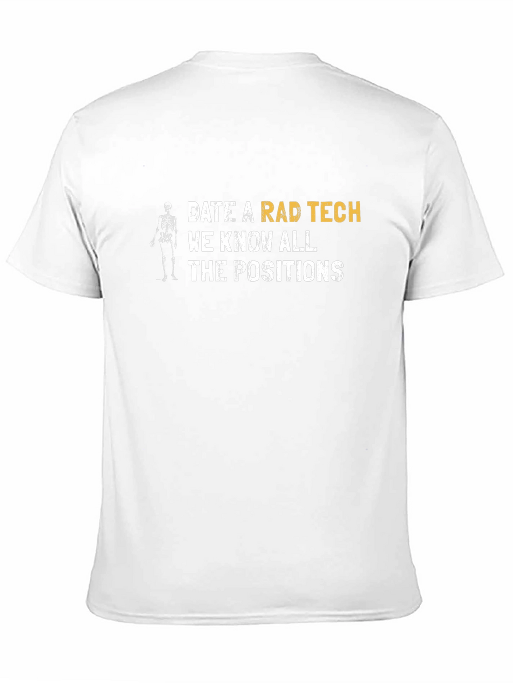 Rad Tech T-Shirt - Know All the Positions