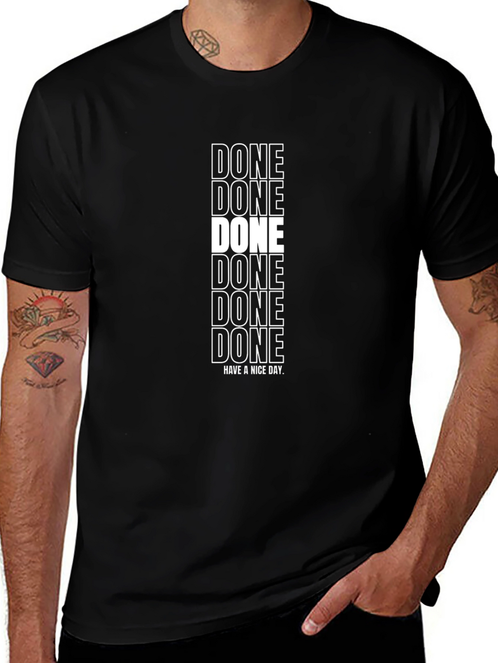 DONE Graphic T-Shirt - Have A Nice Day!