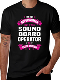 Sound Board Operator T-Shirt - Superwoman Close Enough