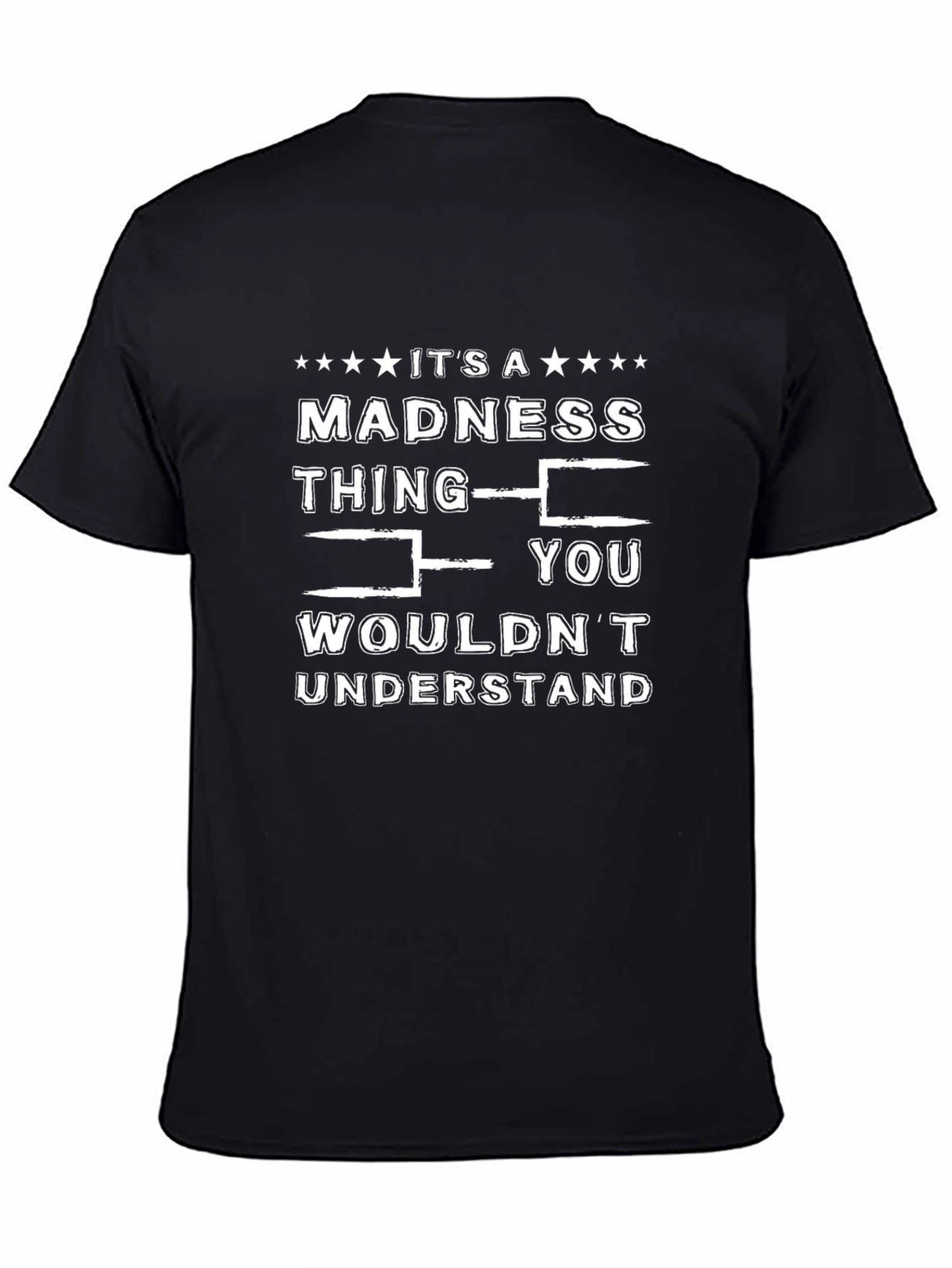 Madness Thing Graphic T-Shirt - Funny Novelty Tee