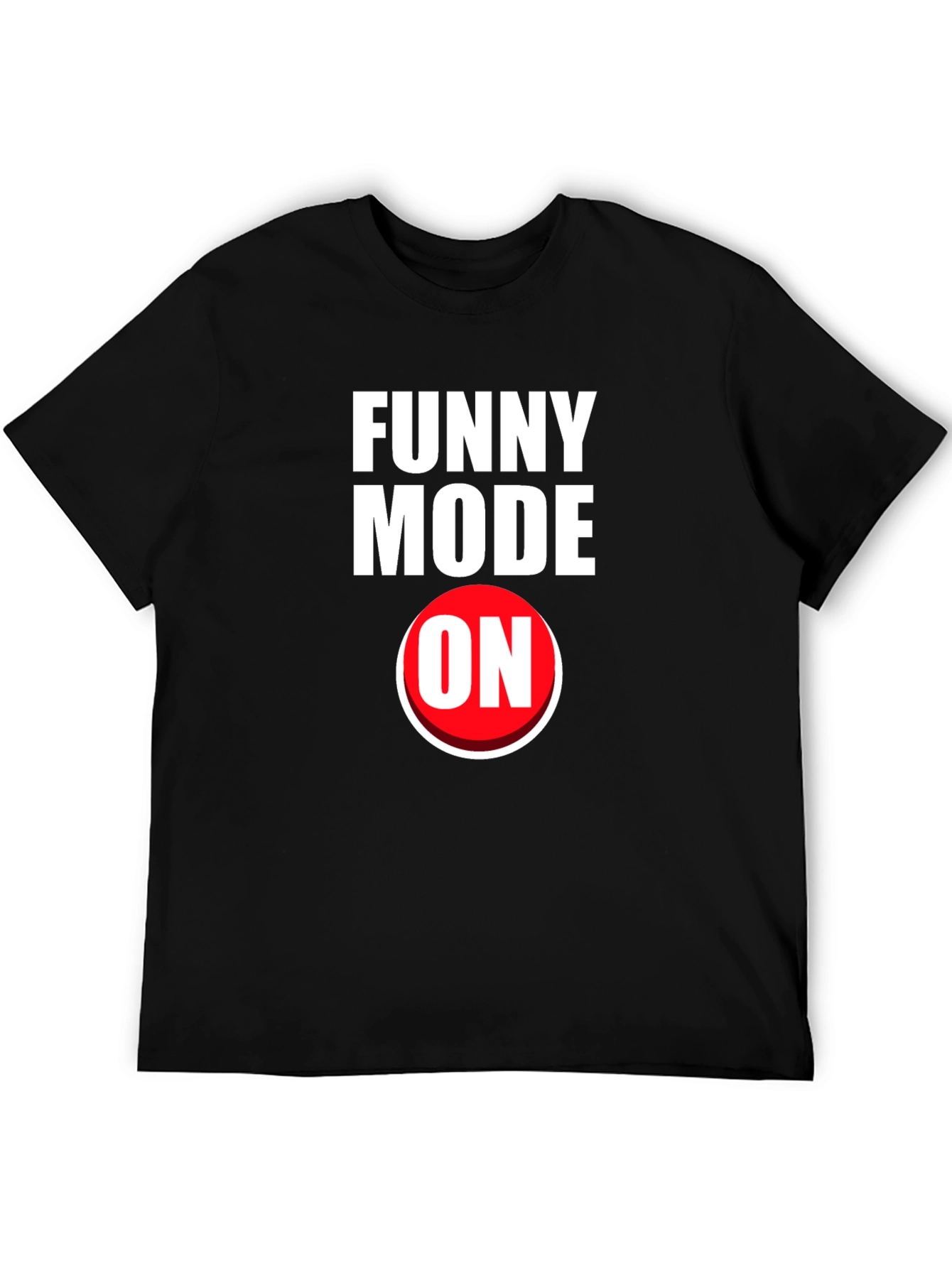 Funny Mode On T-Shirt - Black Graphic Tee