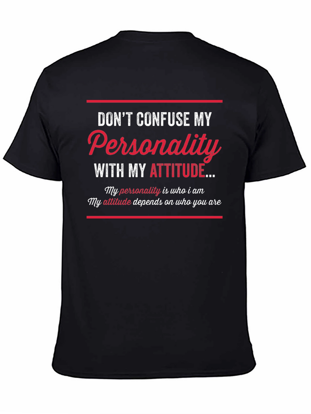 Sarcastic Graphic Tee: Dont Confuse My Personality!