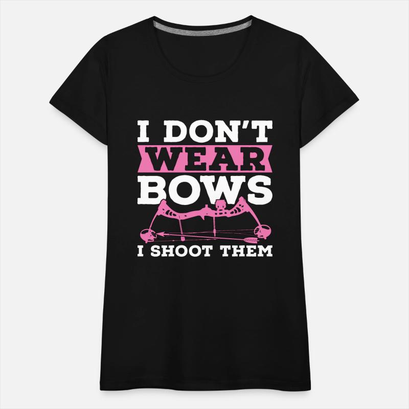 Archery I Dont Wear Arrow Shooting Crossbow Archer