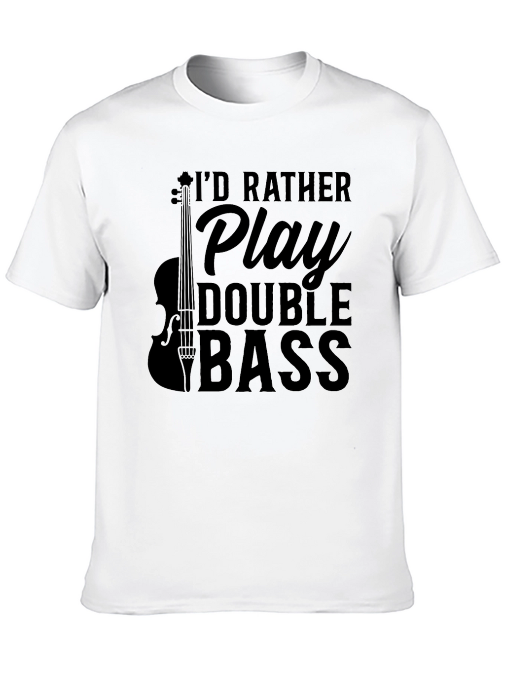 Double Bass Player T-Shirt - Music Lover Gift