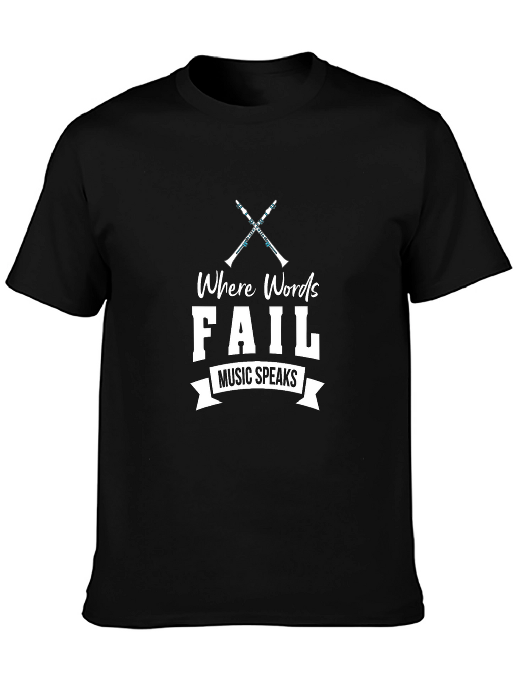Where Words Fail Music Speaks Black T-Shirt