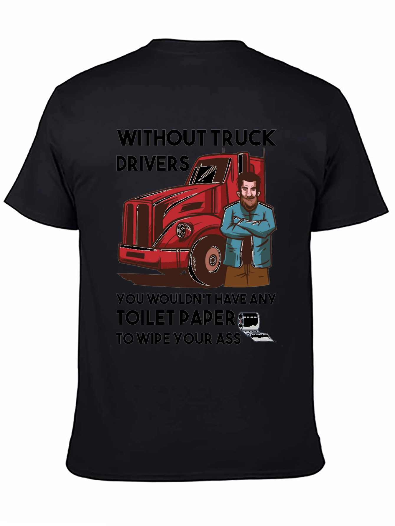 Truck Driver Toilet Paper T-Shirt