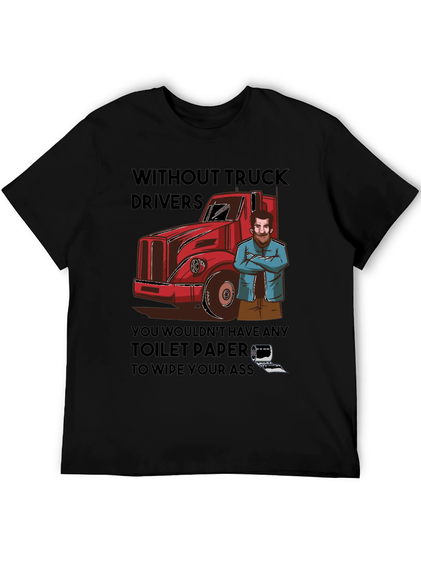 Truck Driver Toilet Paper T-Shirt