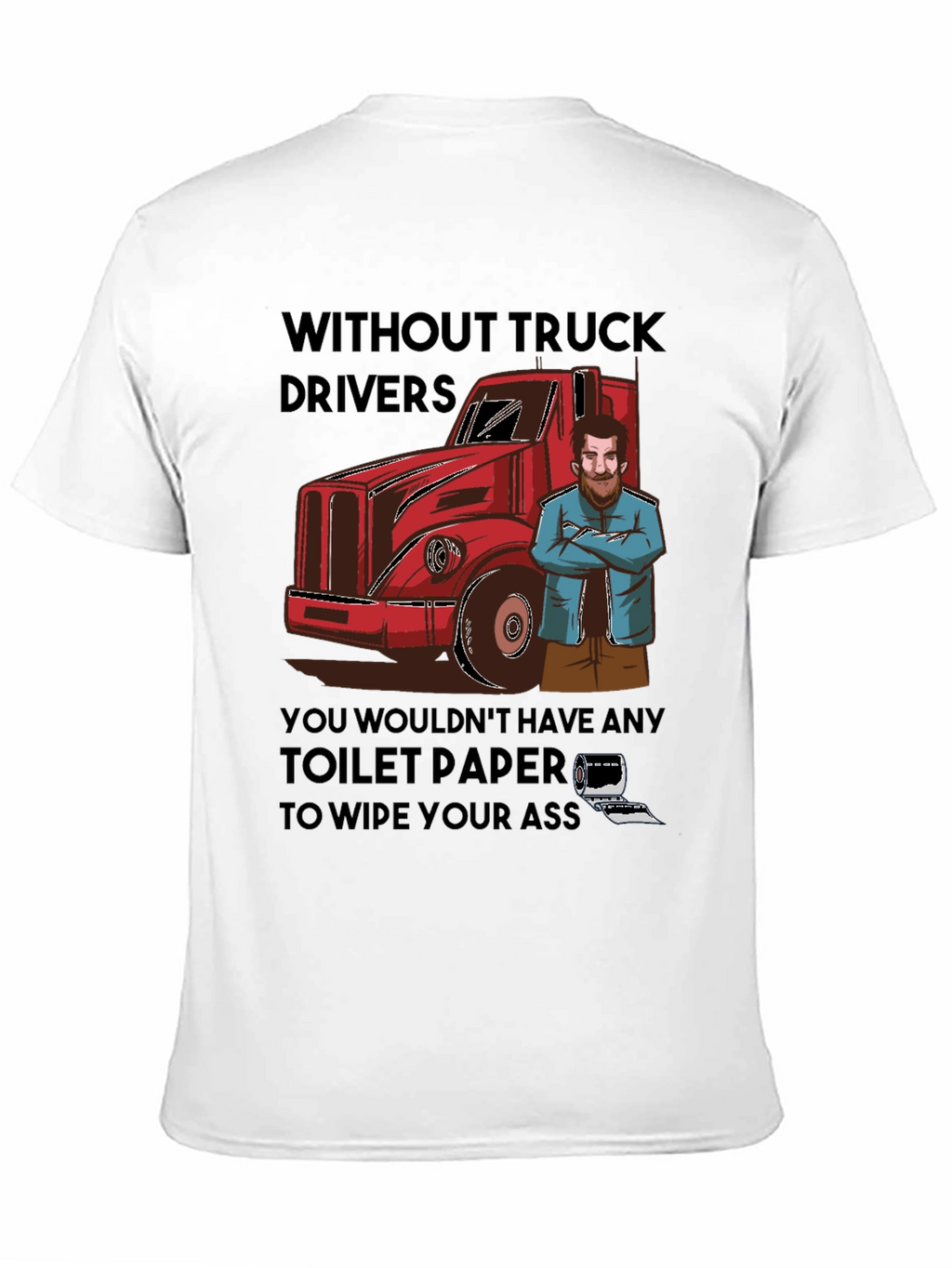 Truck Driver Toilet Paper T-Shirt