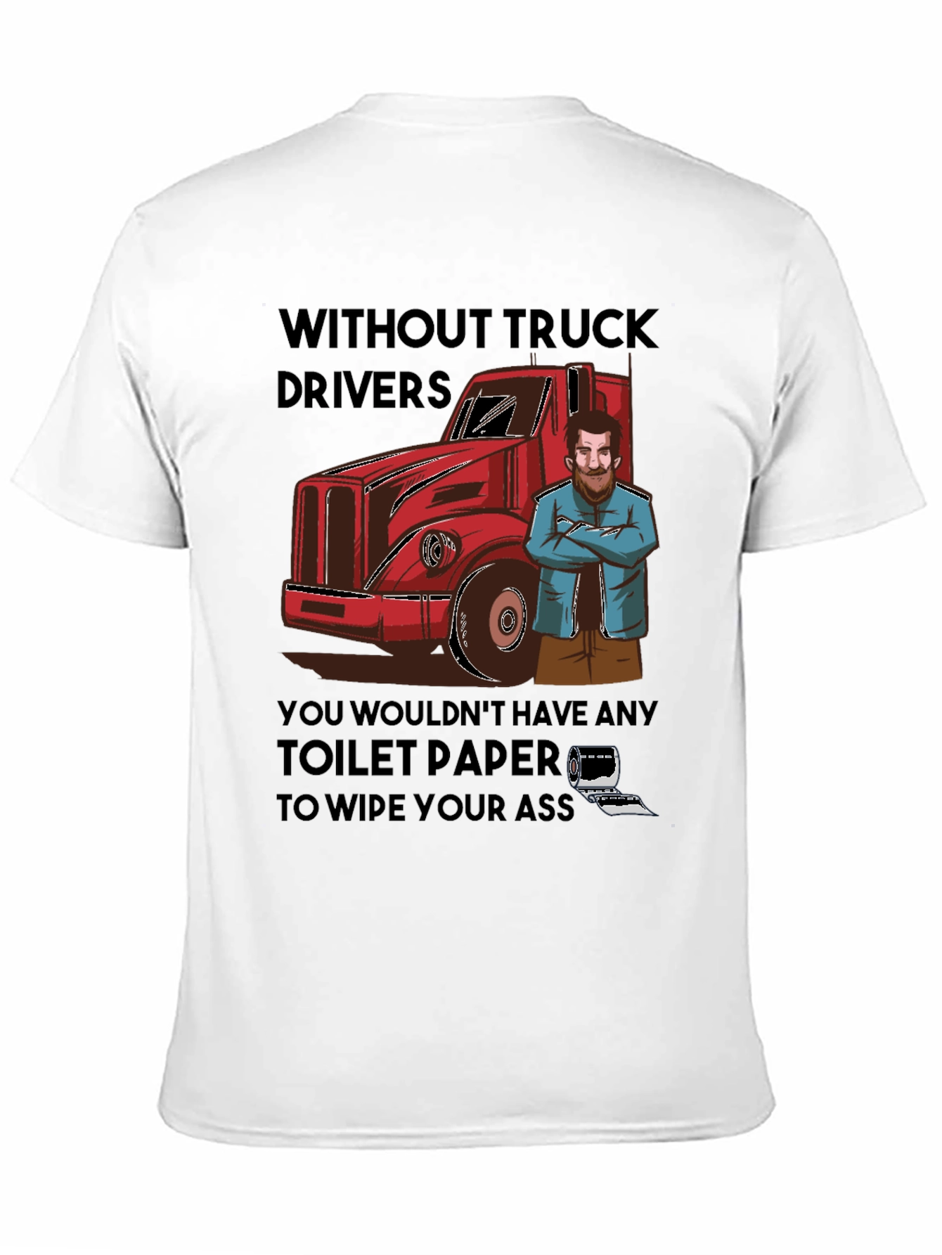 Truck Driver Toilet Paper T-Shirt