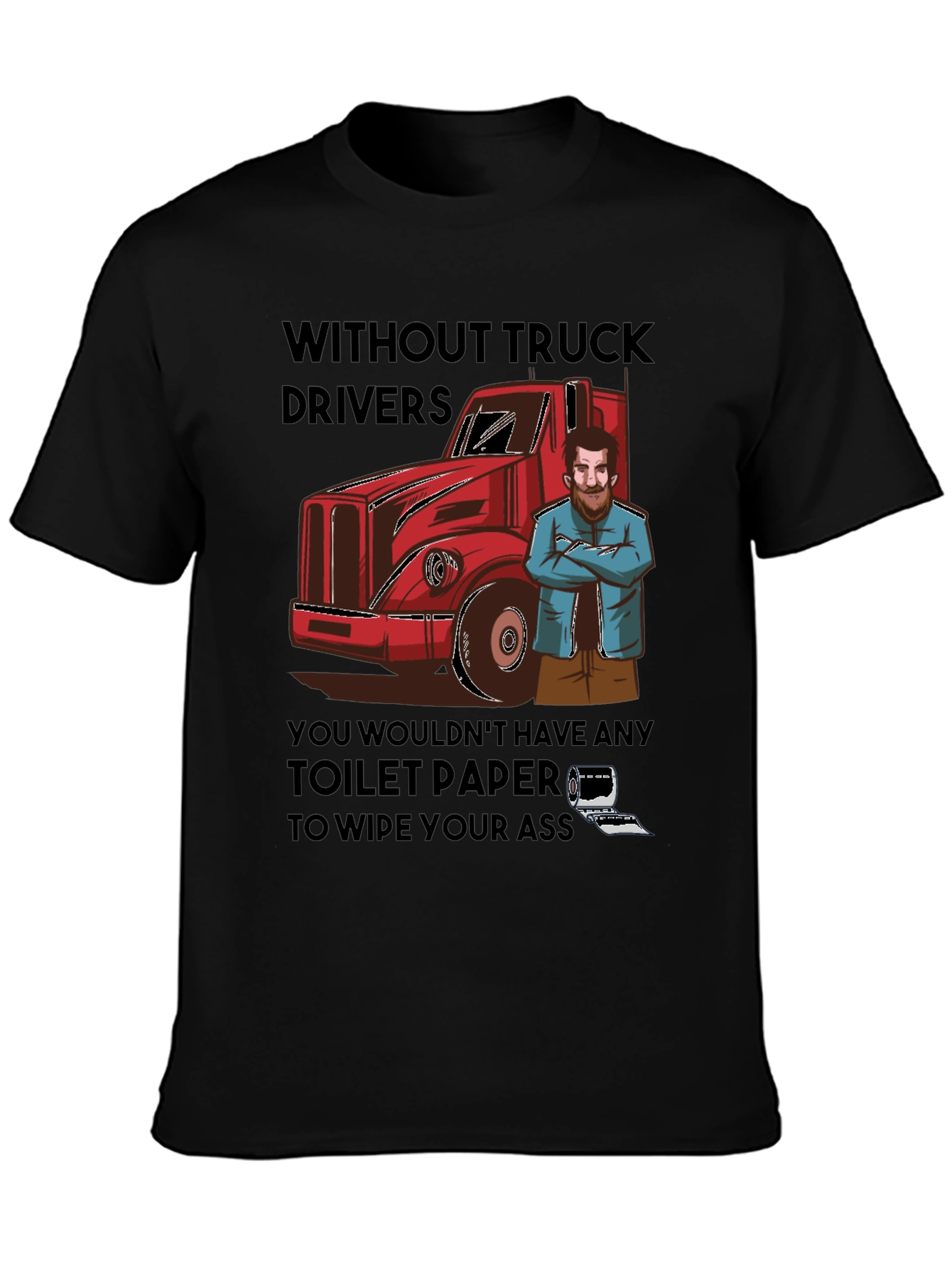 Truck Driver Toilet Paper T-Shirt
