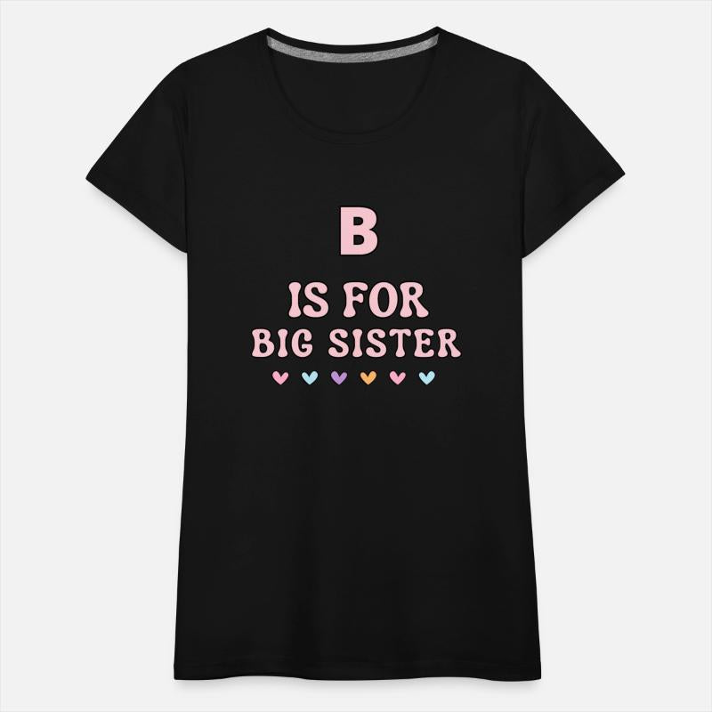 B Is For Big Sister