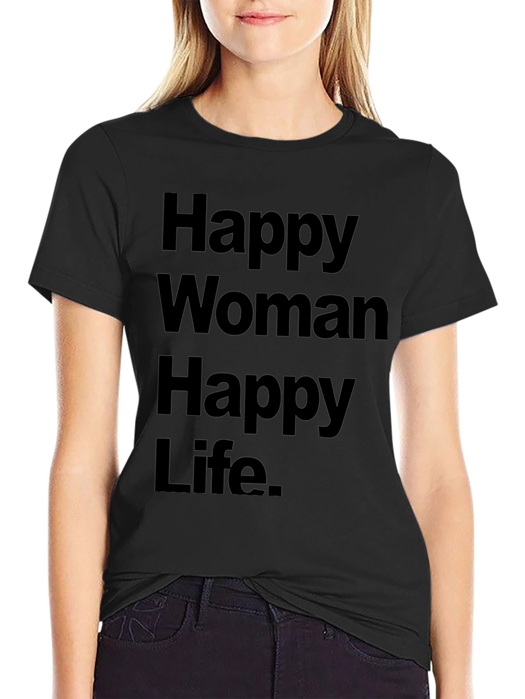 Happy Woman Happy Life Graphic Tee