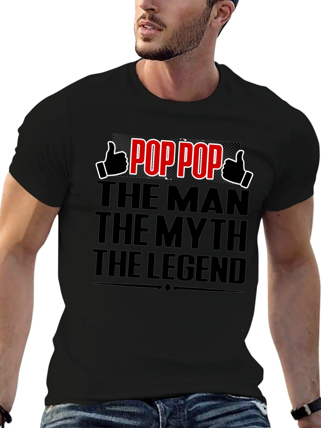 Pop Pop: The Man The Myth The Legend T-Shirt
