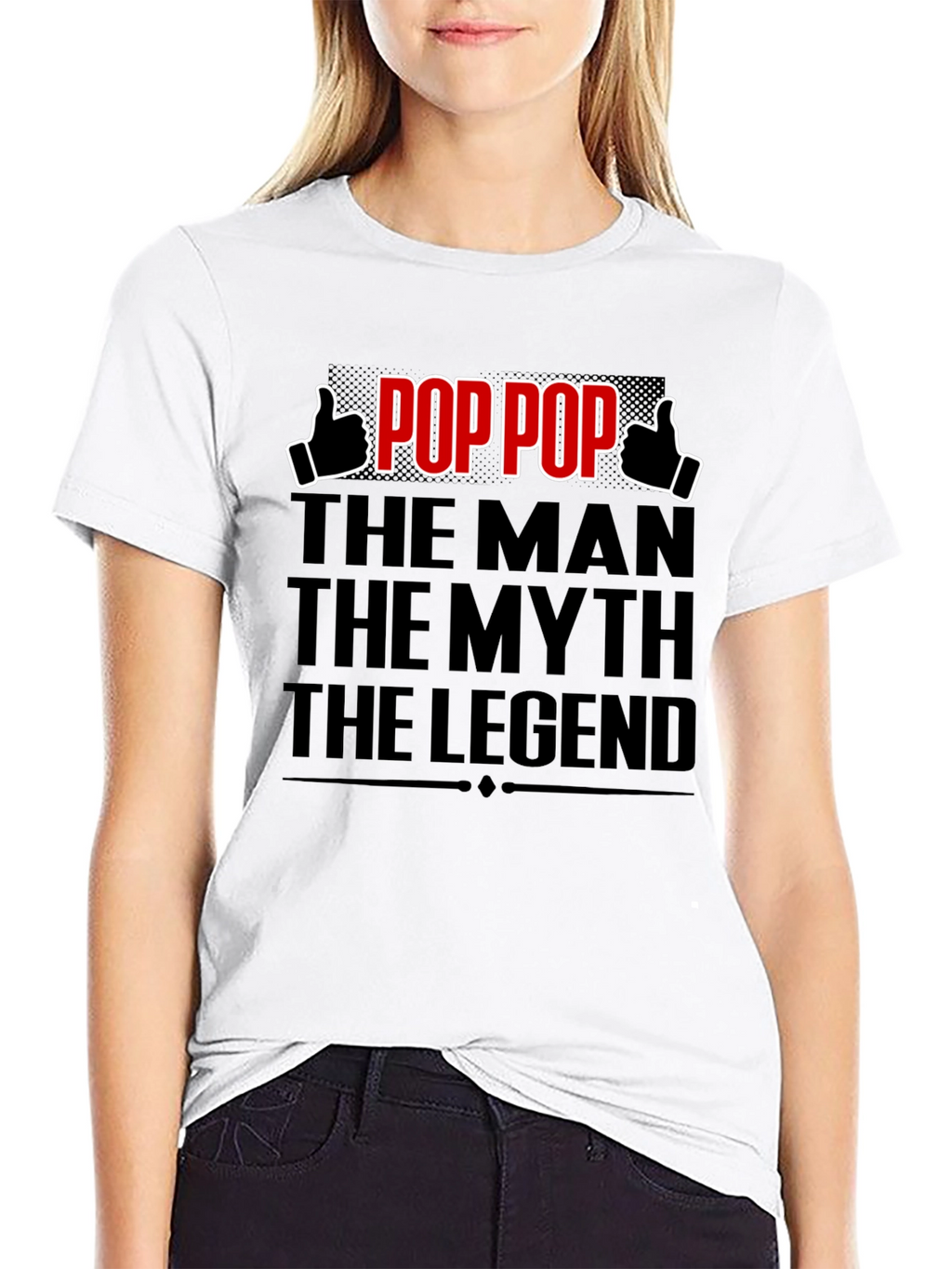 Pop Pop: The Man The Myth The Legend T-Shirt