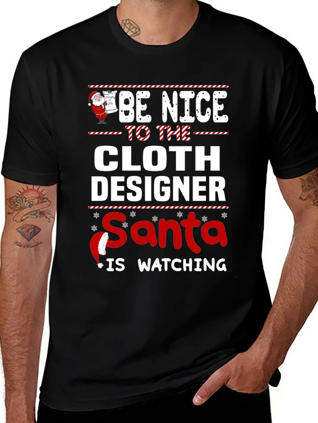 Be Nice To The Cloth Designer Santa Watching T-Shirt