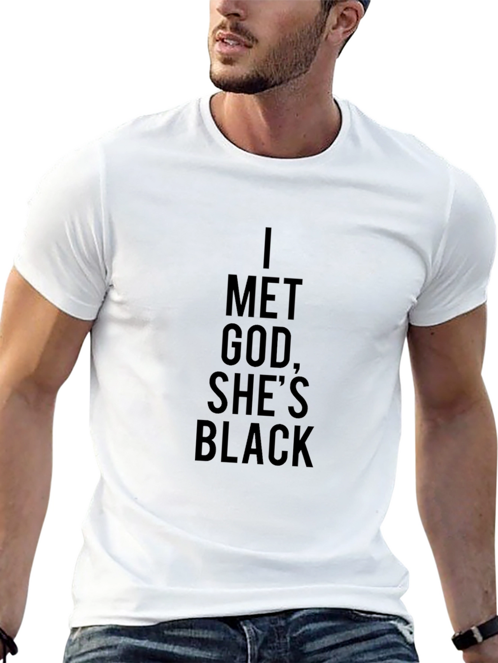 I Met God Shes Black T-Shirt - Statement Tee