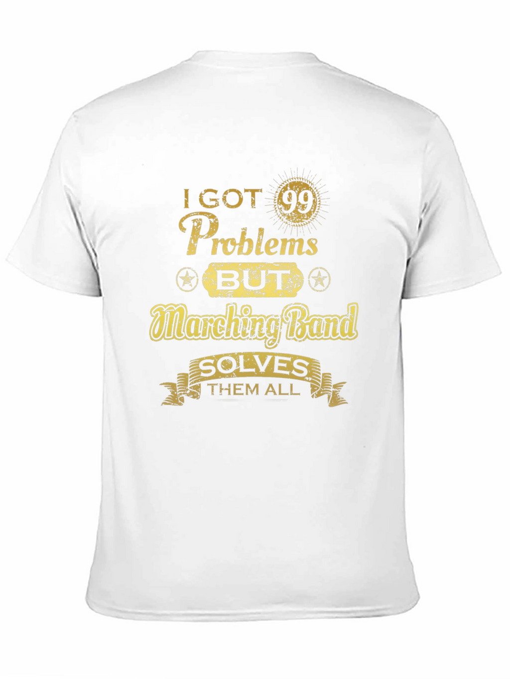 Marching Band Solves All Problems T-Shirt