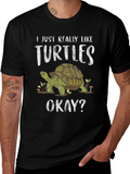 I Just Really Like Turtles T-Shirt