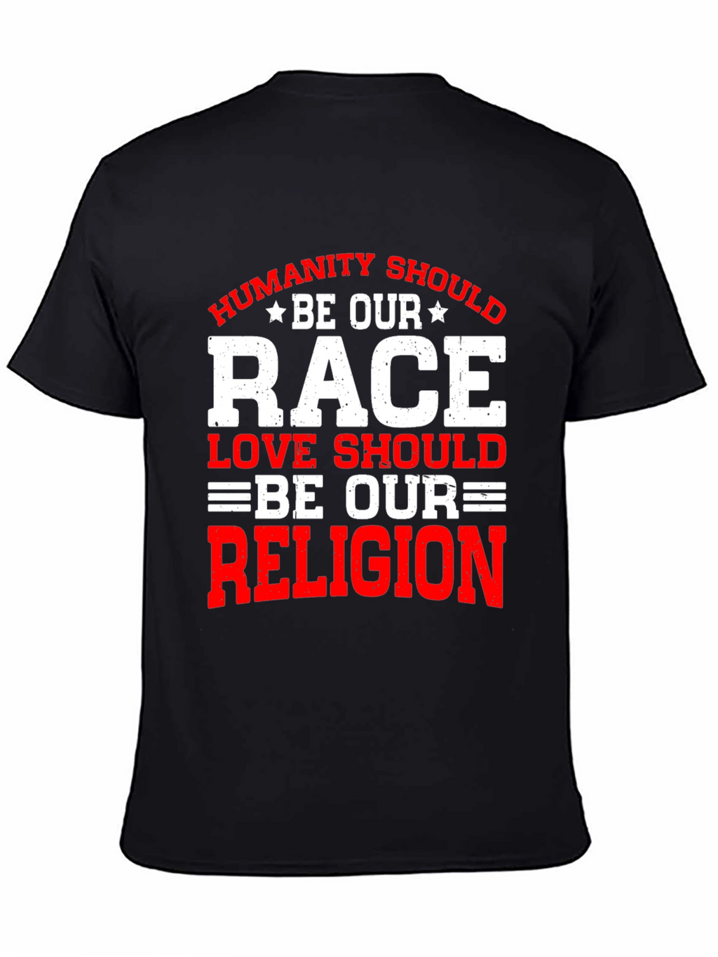 Humanity Should Be Our Race T-Shirt