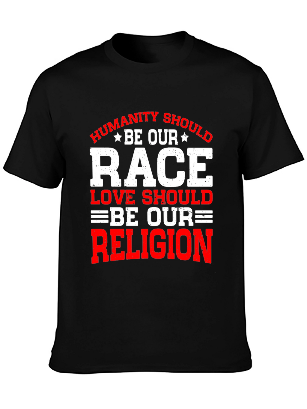 Humanity Should Be Our Race T-Shirt