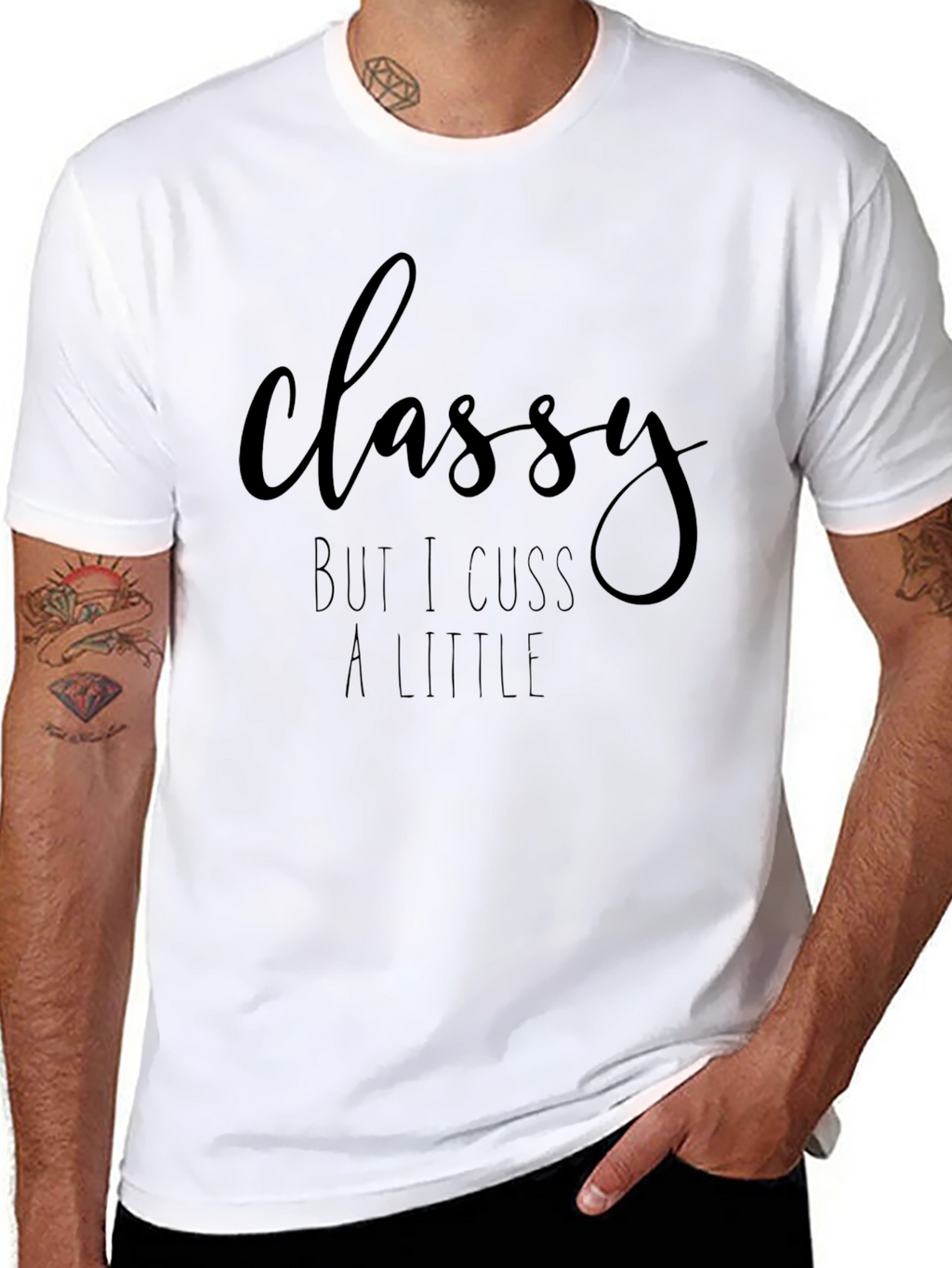 Classy But I Cuss A Little Graphic Tee