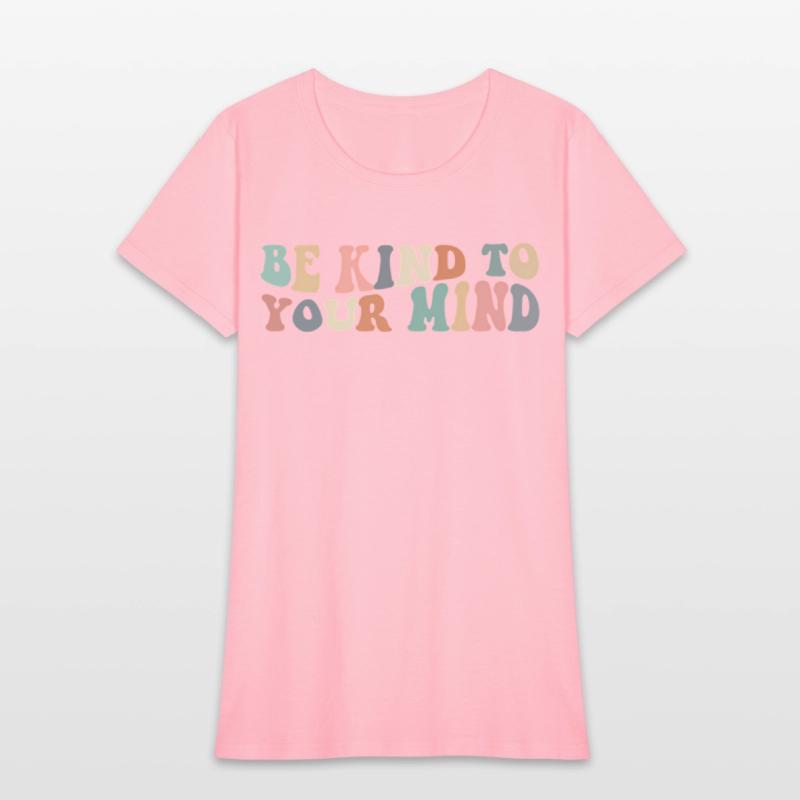 Be Kind To Your Mind