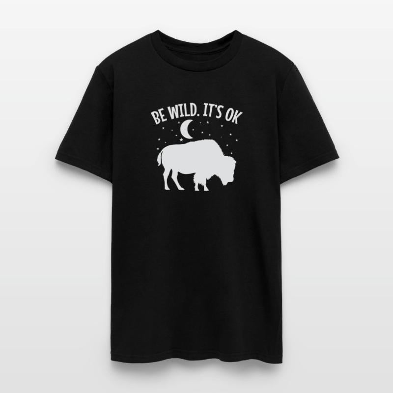 Be wild It's ok Bison Animal