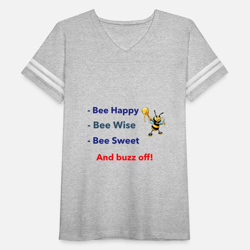 Bee happy, wise, Sweet, buzz off!