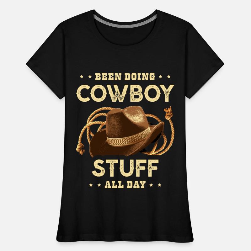 Been Doing Cowboy Stuff All Day Bull Rider Rodeo