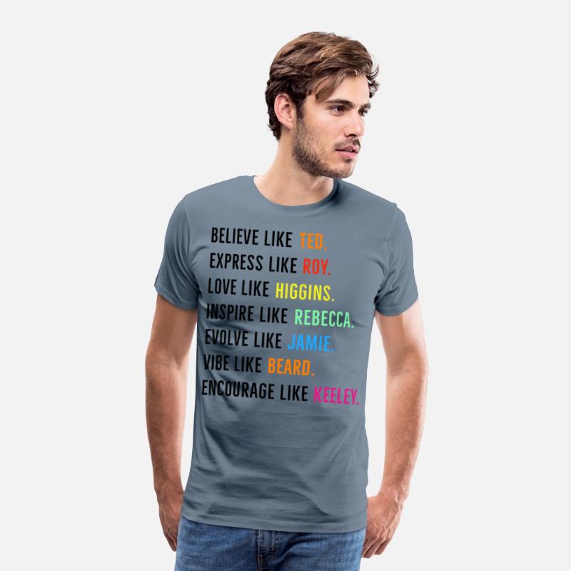 Believe Like Ted Express Like Roy Love Higgin