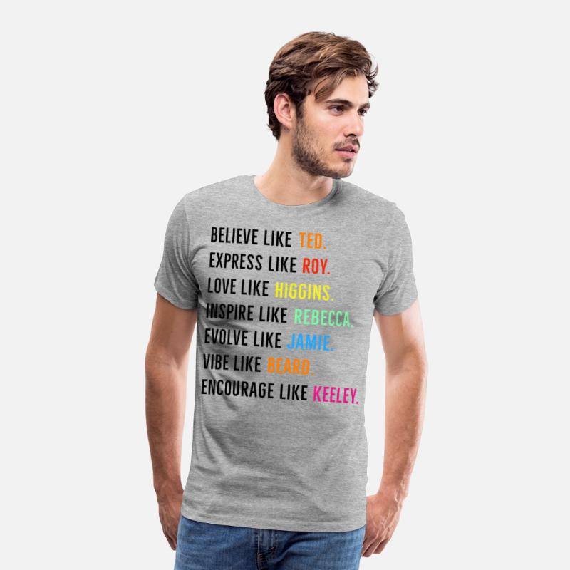 Believe Like Ted Express Like Roy Love Higgin