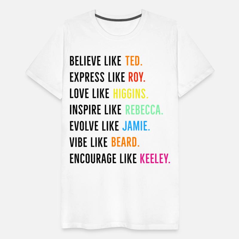 Believe Like Ted Express Like Roy Love Higgin