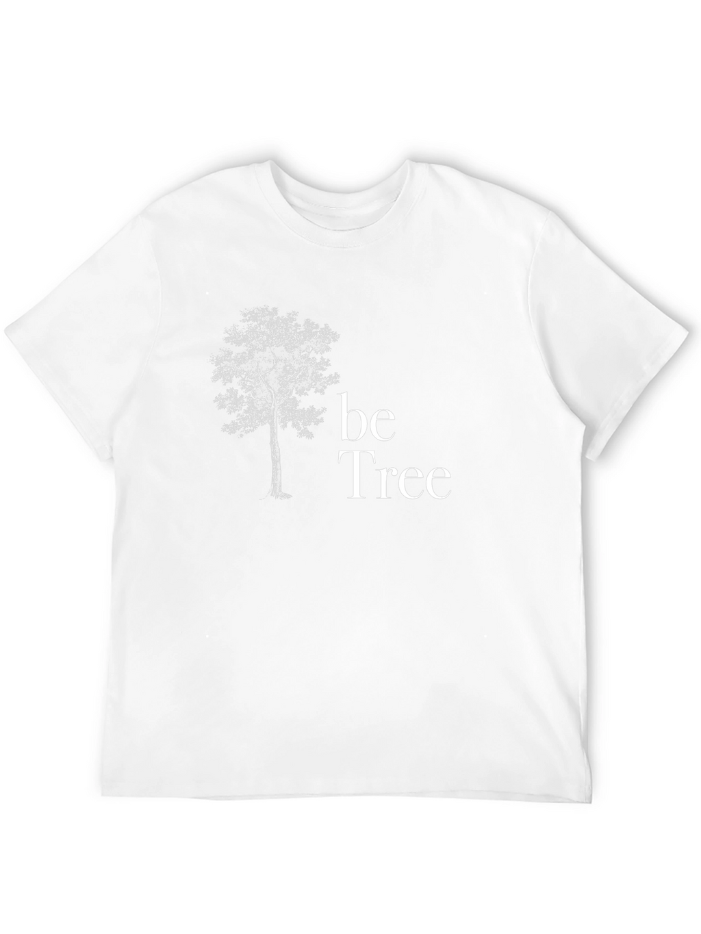 Be Tree Graphic Tee - Nature Inspired Shirt