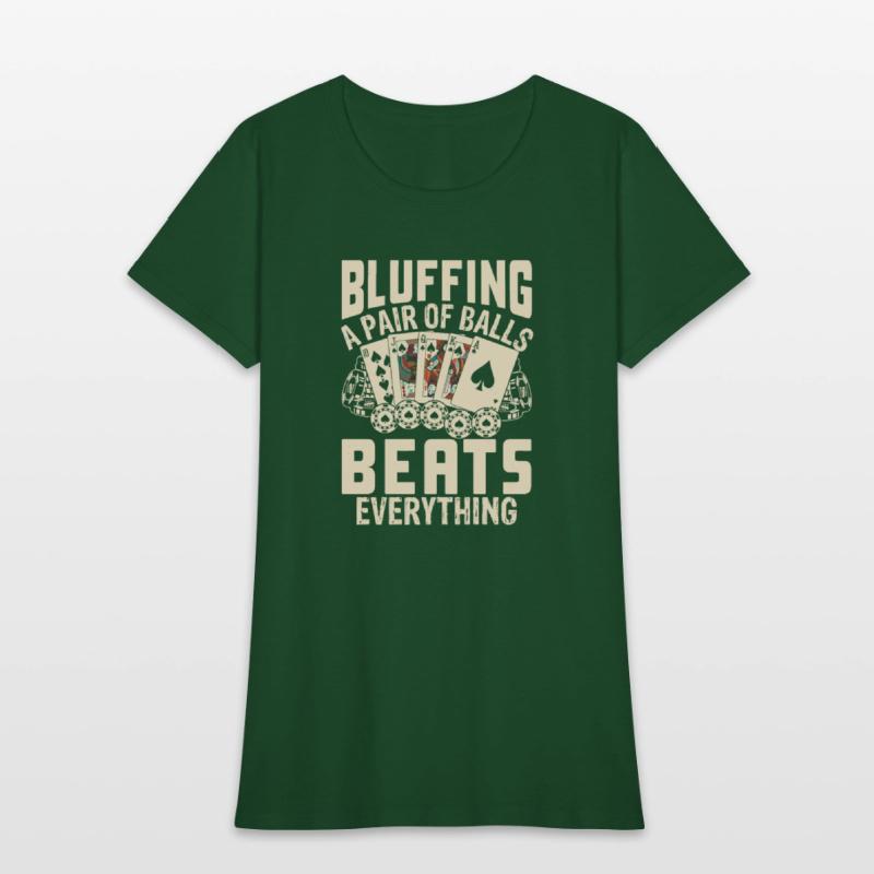 Bluffing a Pair of Balls Beats Everything Poker