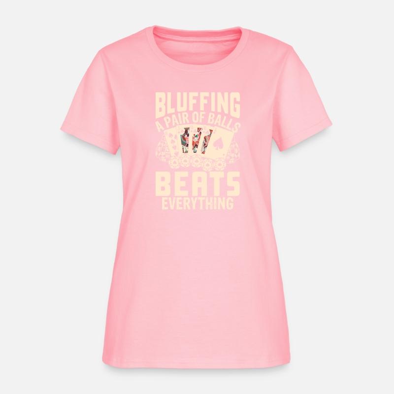 Bluffing a Pair of Balls Beats Everything Poker